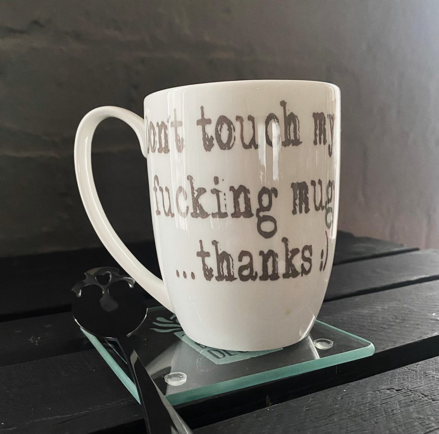 Don't Touch My Fucking Mug Bone China/Stoneware Mug