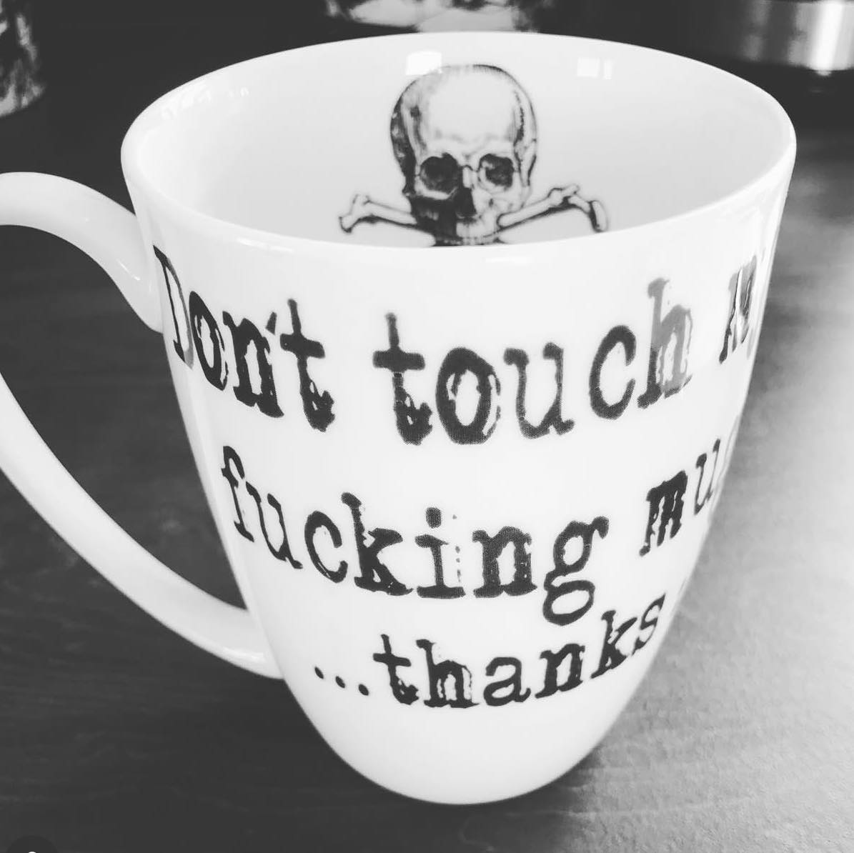 Don't Touch My Fucking Mug Bone China/Stoneware Mug