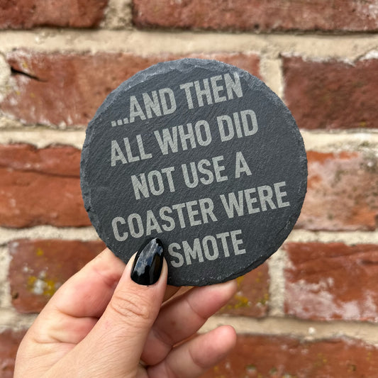 And Then All That Did Not Use A Coaster...
