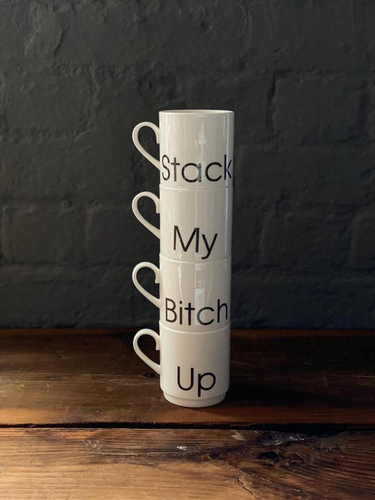 Stack My Bitch Up Stacking Mug Set