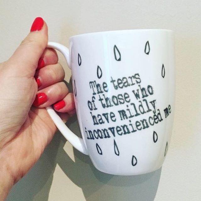 Tears of Those Who Have Mildly Inconvenienced Me Bone China/Stoneware Mug